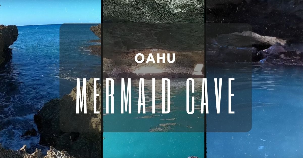 Mermaid Cave on Oahu